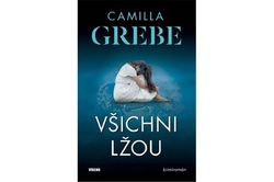 Grebe Camilla - Všichni lžou