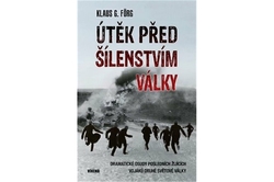 Förg Klaus G. - Útěk před šílenstvím války