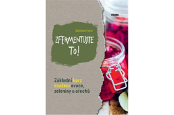 Hort Stefanie - Zfermentujte to!