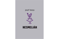 Honys Josef - Nesmelián
