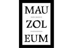 Enzensberger Hans Magnus - Mauzoleum