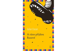 Ciocan Iulian - A ráno přijdou Rusové