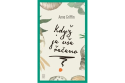 Griffin Anne - Když je vše řečeno