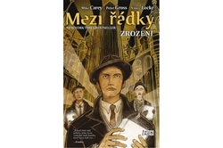 Carey Mike - Mezi řádky 5: Zrození