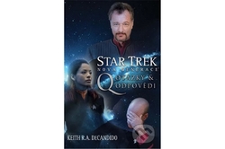 DeCandido	 Keith R. A. - Star Trek: Q - Otázky a odpovědi