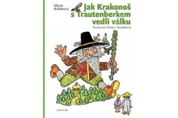 Kubátová Marie - Jak Krakonoš s Trautenberkem vedli válku