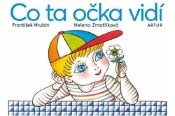 Hrubín František - Co ta očka vidí