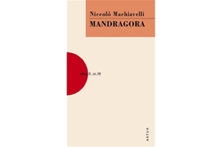 Machiavelli Niccoló - Mandragora