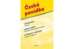 Dyk Viktor, Čapek Karel, Vančura Vladislav - Česká povídka