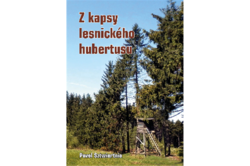 Sztwiertnia Pavel - Z kapsy lesnického hubertusu
