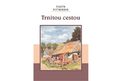 Pittnerová Vlasta - Trnitou cestou