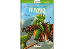 Hmyz - příručka pro malé přírodovědce - miniencyklopedie pro holky a kluky