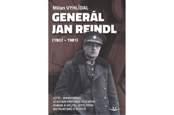 Vyhlídal Milan - Generál Jan Reindl (1902-1981)