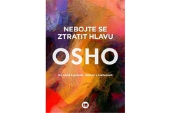Osho - Nebojte se ztratit hlavu