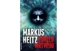 Heitz Markus - Pohled mrtvého