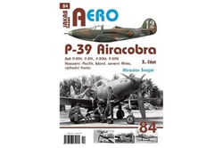 Šnajdr Miroslav - AERO č.84 - P-39 Airacobra 3.část