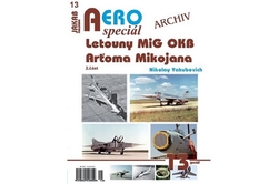 Yakubovich Nikolay - AEROspeciál č.13 - Letouny MiG OKB Arťoma Mikojana  2. část