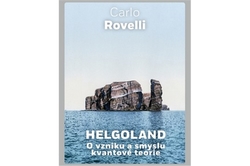 Rovelli 	Carlo - Helgoland - O vzniku a smyslu kvantové teorie