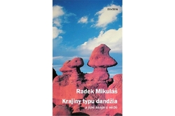 Mikuláš Radek - Krajiny typu dandžia a jiné eseje o vědě