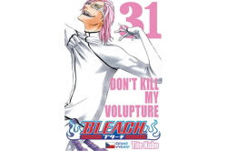 Kubo Tite - Bleach 31: Don't Kill My Volupture