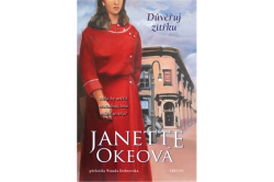 Janette Okeová - Důvěřuj zítřku