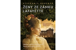 Drayová Stephanie - Ženy ze zámku Lafayette