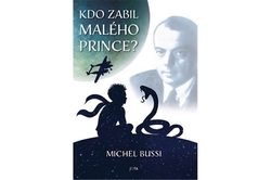 Bussi Michel - Kdo zabil Malého prince?