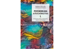 Cink Vojtěch - Psychedelika a psychonautika I.