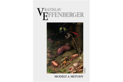 Effenberger Vratislav - Modely a metody