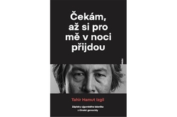 Čekám, až si pro mě v noci přijdou