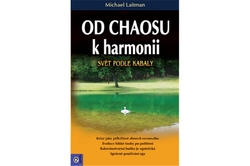 Laitman Michael - Od chaosu k harmonii - Svět podle kabaly