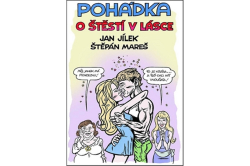 Jílek Jan, Mareš Štěpán - Pohádka o štěstí v lásce