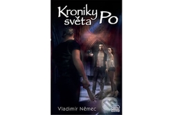 Němec Vladimír - Kroniky světa Po