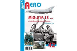 Irra Miroslav - Aero 42 - MiG-21F13 4.díl