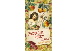 Trnková Klára - Zázračné plody uzdravují
