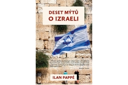 Pappé Ilan - Deset mýtů o Izraeli