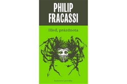Fracassi Philip - Hleď, prázdnota (2. vyd.)