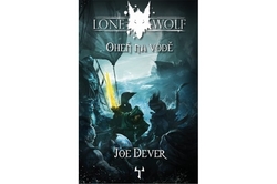 Dever Joe - Lone Wolf: Oheň na vodě (brož. - nové vydání)