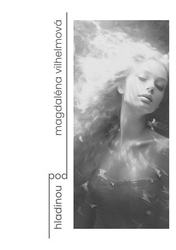 Vilhelmová, Magdaléna - Pod hladinou