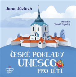 Jůzlová, Jana - České poklady UNESCO pro děti