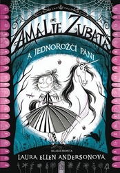 Anderson, Laura Ellen - Amálie Zubatá a jednorožčí páni
