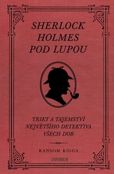 Riggs, Ransom - Sherlock Holmes pod lupou