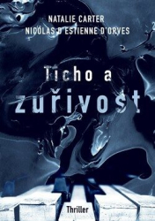 Natalie Carter, Nicolas d'Estienne d'Orves - Ticho a zuřivost