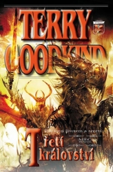 Goodkind, Terry - Meč pravdy - Třetí království (brožované vydání) - kopie