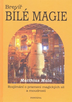 Mala, Matthias - Brevíř bílé magie