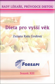 Grofová, Zuzana - Dieta pro vyšší věk