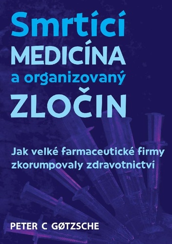 Smrtící medicína a organizovaný zločin