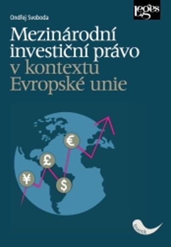 Svoboda, Ondřej - Mezinárodní investiční právo v kontextu Evropské unie
