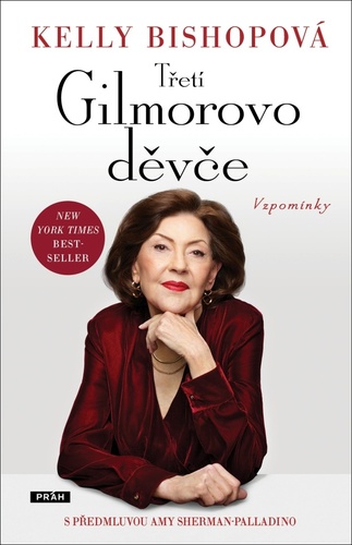 BISHOPOVÁ, Kelly - Třetí Gilmorovo děvče