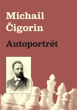 Čigorin , Michail - Autoportrét